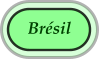 Brésil