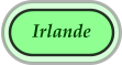 Irlande