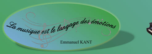 Emmanuel KANT La musique est le langage des émotions