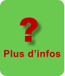 ? Plus dinfos