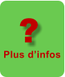 ? Plus dinfos