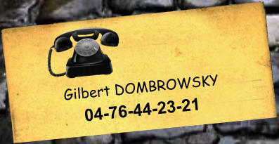 Gilbert DOMBROWSKY 04-76-44-23-21