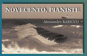 NOVECENTO, PIANISTE Alessandro BARICCO