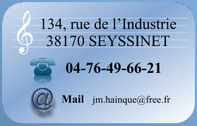 134, rue de l’Industrie 38170 SEYSSINET 04-76-49-66-21 Mail   jm.hainque@free.fr